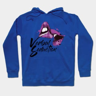 Verbal Seduction logo Hoodie